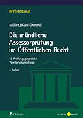E-Book (epub) Die mündliche Assessorprüfung im Öffentlichen Recht von Jonathan Möller, Thomas Kuhl-Dominik