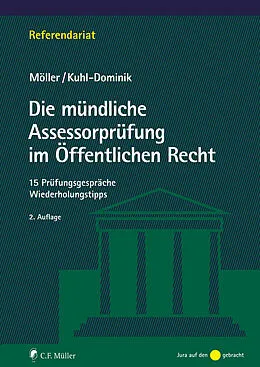 E-Book (epub) Die mündliche Assessorprüfung im Öffentlichen Recht von Jonathan Möller, Thomas Kuhl-Dominik