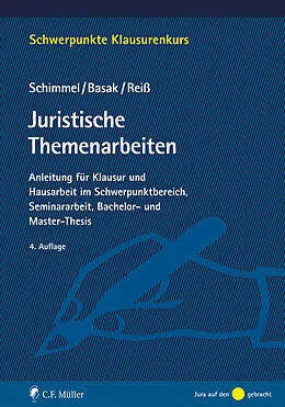 E-Book (epub) Juristische Themenarbeiten von Roland Schimmel, Denis Basak, Marc Reiß