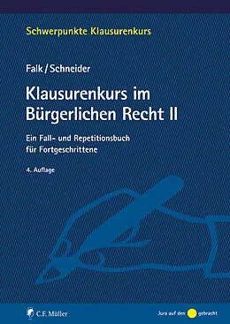 E-Book (epub) Klausurenkurs im Bürgerlichen Recht II von Ulrich Falk, Birgit Schneider
