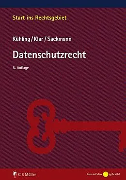 E-Book (epub) Datenschutzrecht von Jürgen Kühling, Manuel Klar, Florian Sackmann