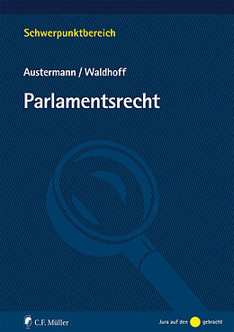 Kartonierter Einband Parlamentsrecht von Philipp Austermann, Christian Waldhoff