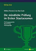 E-Book (epub) Die mündliche Prüfung im Ersten Staatsexamen von Jonathan Möller, Nikolaus von Bar, Annabelle Forster