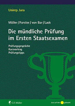 E-Book (epub) Die mündliche Prüfung im Ersten Staatsexamen von Jonathan Möller, Nikolaus von Bar, Annabelle Forster