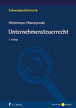 E-Book (epub) Unternehmensteuerrecht von Birgit Weitemeyer, Tim Maciejewski