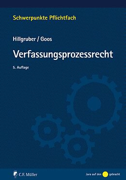 E-Book (epub) Verfassungsprozessrecht von Christian Hillgruber, Christoph Goos