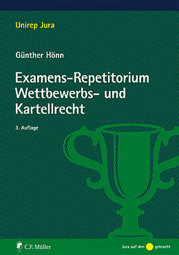 Kartonierter Einband Examens-Repetitorium Wettbewerbs- und Kartellrecht von Günther Hönn