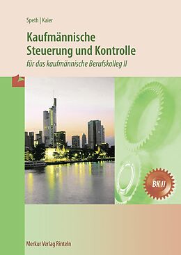 Kartonierter Einband Kaufmännische Steuerung und Kontrolle von Hermann Speth, Alfons Kaier
