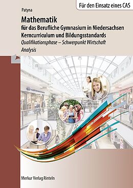 Kartonierter Einband Mathematik für das Berufliche Gymnasium in Niedersachsen von Marion Patyna