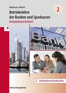 Kartonierter Einband Betriebslehre der Banken und Sparkassen - von Jürgen Mühlmeyer, Willi Richard