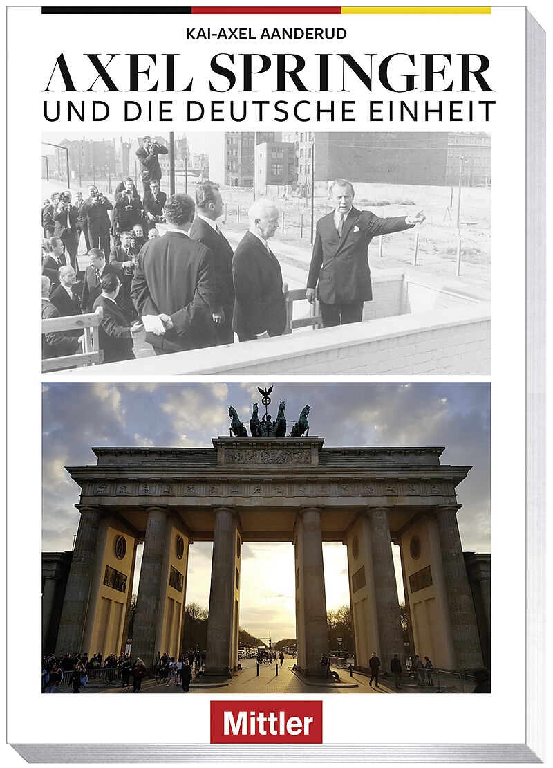 Axel Springer und die Deutsche Einheit