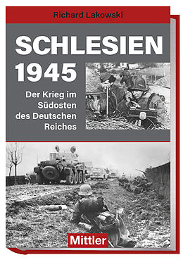 Fester Einband Schlesien 1945 von Richard Lakowski