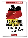 E-Book (epub) 30 Jahre Deutsche Einheit  eine Bilanz von Kai-Axel Aanderud