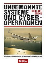 E-Book (epub) Unbemannte Systeme und Cyber-Operationen von Michael Stehr