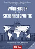 E-Book (epub) Wörterbuch zur Sicherheitspolitik von Ernst-Christoph Meier, Rainer Meyer zum Felde, Karl-Heinz Kamp