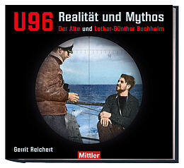 Fester Einband U 96 Realität und Mythos von Gerrit Reichert