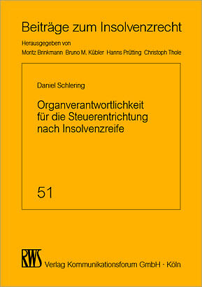 Organverantwortlichkeiten für die Steuerentrichtung nach Insolvenzreife
