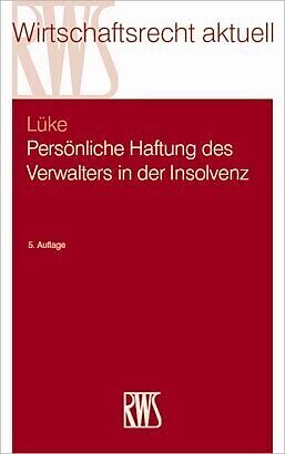 Kartonierter Einband Persönliche Haftung des Verwalters in der Insolvenz von Wolfgang Lüke