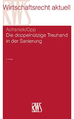 E-Book (epub) Die doppelnützige Treuhand in der Sanierung von Jan Achsnick, Julian Opp