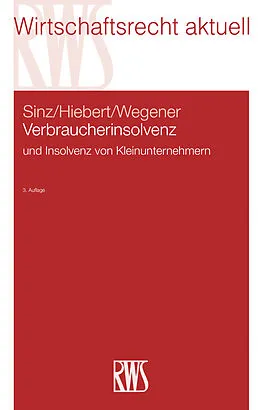 E-Book (epub) Verbraucherinsolvenz von Ralf Sinz, Olaf Hiebert, Dirk Wegener