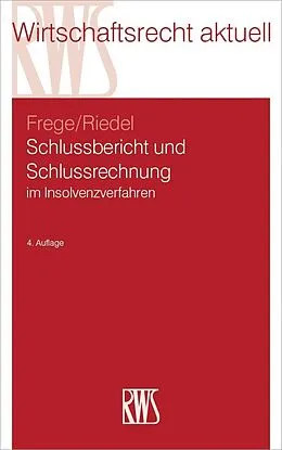 E-Book (epub) Schlussbericht und Schlussrechnung von Michael Frege, Ernst Riedel