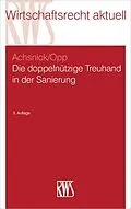 E-Book (epub) Die doppelnützige Treuhand in der Sanierung von Jan Achsnick, Julian Opp