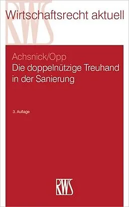 E-Book (epub) Die doppelnützige Treuhand in der Sanierung von Jan Achsnick, Julian Opp