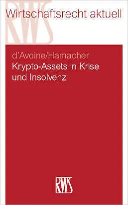 E-Book (epub) Krypto-Assets in Krise und Insolvenz von Marc d'Avoine, Phil Hamacher