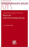 E-Book (epub) Recht der Unternehmensbewertung von Bernhard Großfeld, Ulrich Egger, Wolf-Achim Tönnes