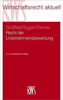 E-Book (epub) Recht der Unternehmensbewertung von Bernhard Großfeld, Ulrich Egger, Wolf-Achim Tönnes