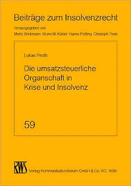 E-Book (epub) Die umsatzsteuerliche Organschaft in Krise und Insolvenz von Lukas Piroth