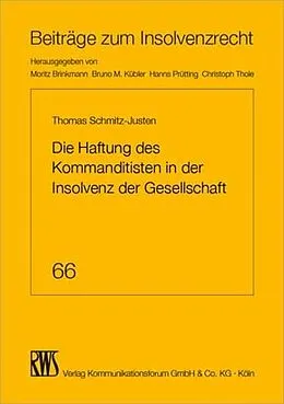 E-Book (epub) Die Haftung des Kommanditisten in der Insolvenz der Gesellschaft von Thomas Schmitz-Justen