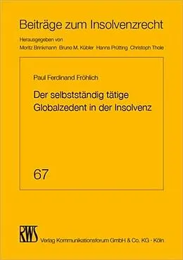 E-Book (epub) Der selbstständig tätige Globalzedent in der Insolvenz von Paul Ferdinand Fröhlich
