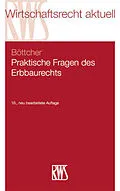 E-Book (epub) Praktische Fragen des Erbbaurechts von Roland Böttcher
