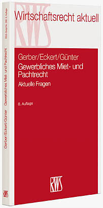 Kartonierter Einband Gewerbliches Miet- und Pachtrecht von Wolfgang Gerber, Hans-Georg Eckert, Peter Günter