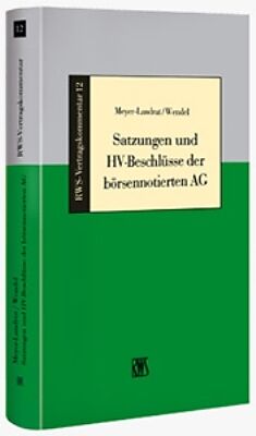 Fester Einband Satzungen und HV-Beschlüsse der börsenorientierten AG von Andreas Meyer-Landrut, Cornelia Wendel