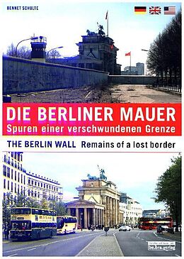 Paperback Die Berliner Mauer / The Berlin Wall von Bennet Schulte