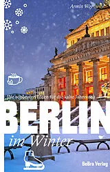 Kartonierter Einband Berlin im Winter von Armin A. Woy