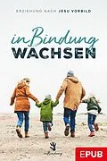 E-Book (epub) In Bindung wachsen von Julia Wanitschek, Junita Horch, Marina Hoffmann