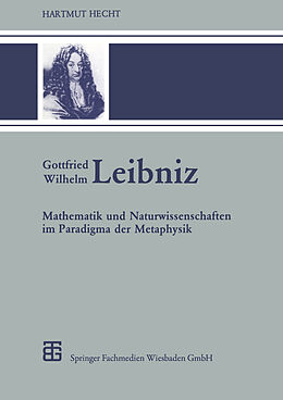 Kartonierter Einband Gottfried Wilhelm Leibniz von Hartmut Hecht
