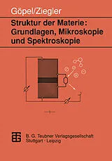 Kartonierter Einband Struktur der Materie: Grundlagen, Mikroskopie und Spektroskopie von Christiane Ziegler