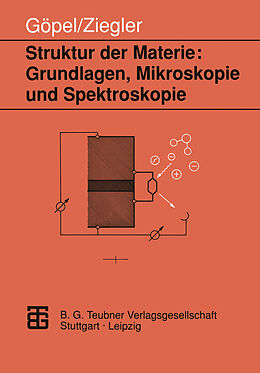 Kartonierter Einband Struktur der Materie: Grundlagen, Mikroskopie und Spektroskopie von Christiane Ziegler