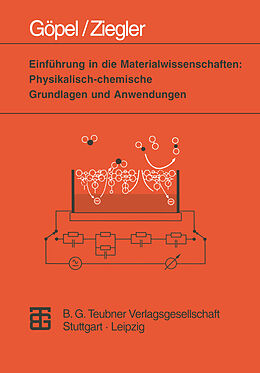 Kartonierter Einband Einführung in die Materialwissenschaften: Physikalisch-chemische Grundlagen und Anwendungen von Christiane Ziegler