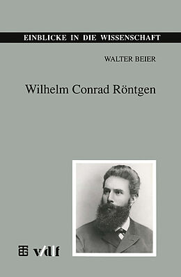 Kartonierter Einband Wilhelm Conrad Röntgen von Walter Beier
