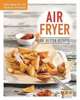 E-Book (epub) Airfryer - Die besten Rezepte von Anne Peters