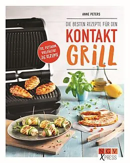 E-Book (epub) Die besten Rezepte für den Kontaktgrill von Anne Peters