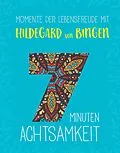 E-Book (epub) Momente der Lebensfreude mit Hildegard von Bingen von Rafael Collowino