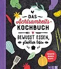 E-Book (epub) Das Achtsamkeitskochbuch von Sabine Durdel-Hoffmann