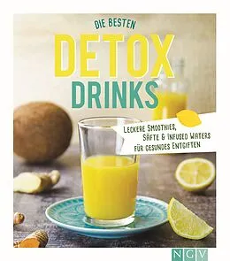 E-Book (epub) Die besten Detox-Drinks von Nina Engels, Marie Gründel, Susanne Grünklee