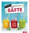 E-Book (epub) Frisch gepresste Säfte von Diana Pyter